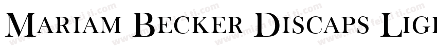 Mariam Becker Discaps Light Regular字体转换